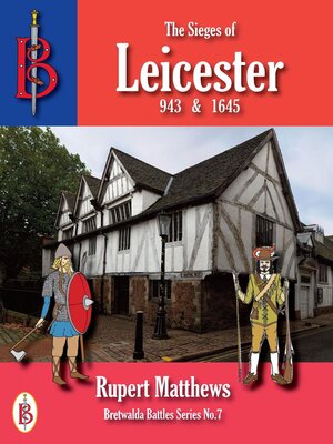 cover image of The Sieges of Leicester 943 & 1645